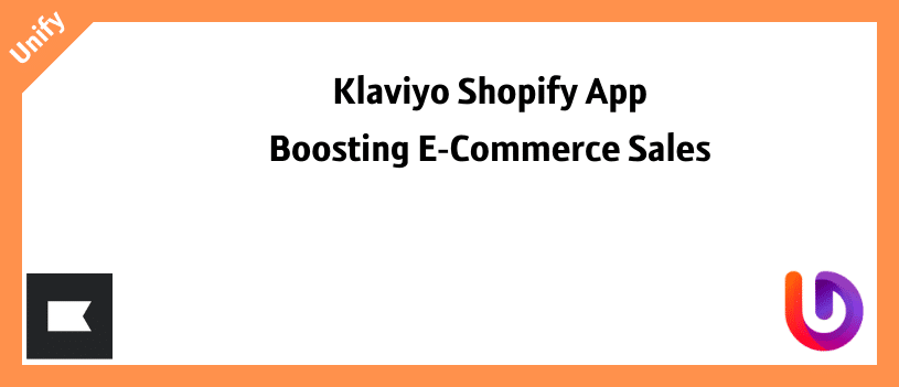 Klaviyo Shopify App Boosting E-Commerce Sales With Klaviyo