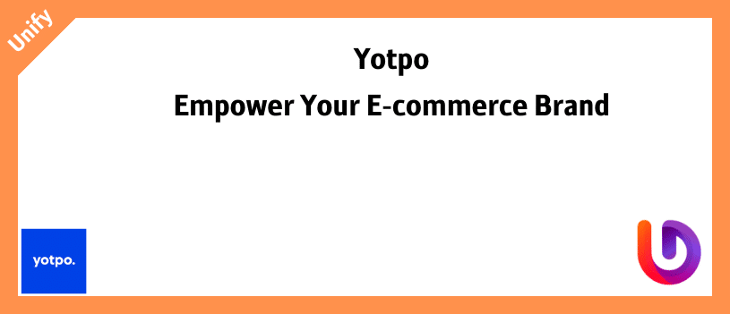 Yotpo Empower Your E-commerce Brand with Yotpo